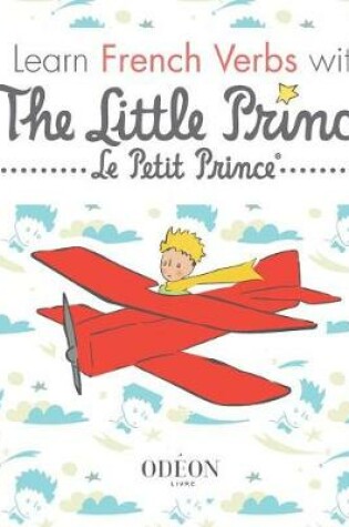Cover of Learn French Verbs with The Little Prince