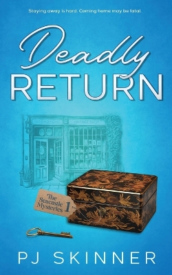Deadly Return by Pj Skinner