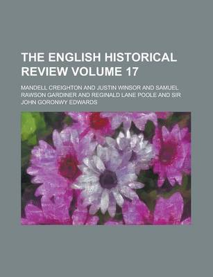 Book cover for The English Historical Review Volume 17