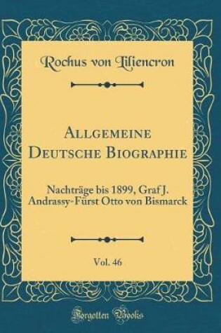 Cover of Allgemeine Deutsche Biographie, Vol. 46