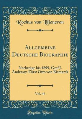 Book cover for Allgemeine Deutsche Biographie, Vol. 46