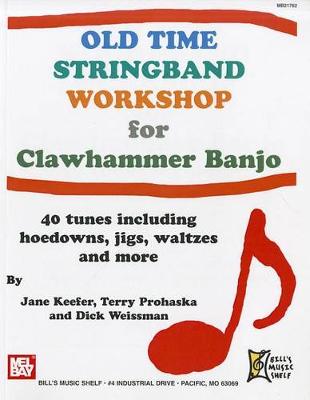 Book cover for Old Time Stringband Workshop For Clawhammer Banjo