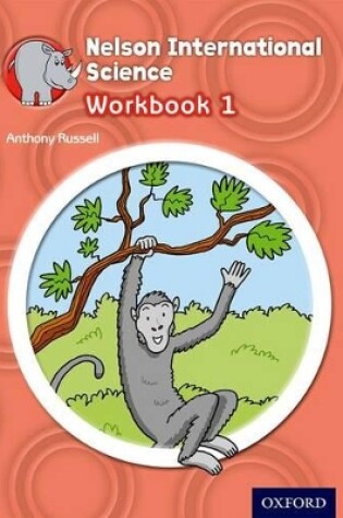 Cover of Nelson International Science Workbook 1