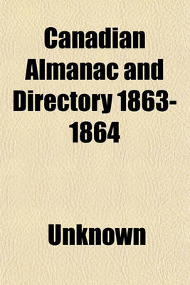 Book cover for Canadian Almanac and Directory 1863-1864