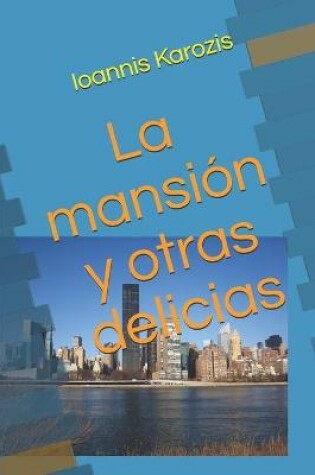 Cover of La mansion y otras delicias
