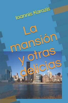 Book cover for La mansion y otras delicias