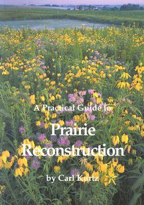 Cover of A Practical Guide to Prairie Reconstruction