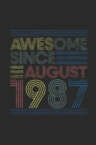 Cover of Awesome Since August 1987