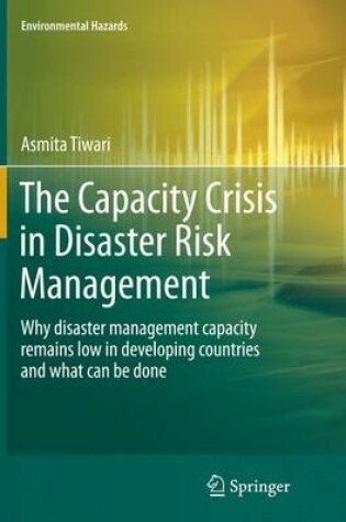 Cover of The Capacity Crisis in Disaster Risk Management