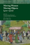 Book cover for Moving Women Moving Objects (400-1500)