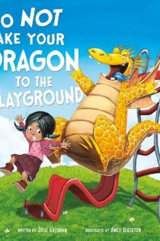 Cover of Do Not Take Your Dragon to the Playground