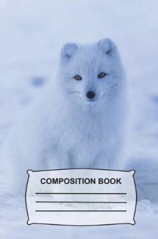 Cover of Arctic Fox Composition Book