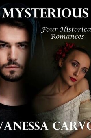 Cover of Mysterious: Four Historical Romances