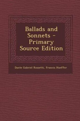 Cover of Ballads and Sonnets - Primary Source Edition