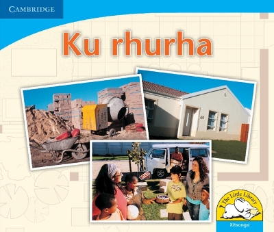 Cover of Ku rhurha (Xitsonga)