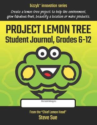 Book cover for Project Lemon Tree Student Journal, Grades 6-12