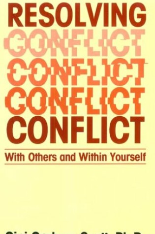 Cover of Resolving Conflict - With Others and within Yourself