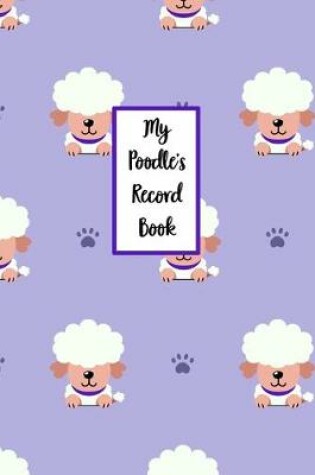 Cover of My Poodle's Record Book