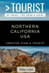 Book cover for Greater Than a Tourist- Northern California USA