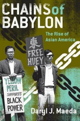 Cover of Chains of Babylon: The Rise of Asian America