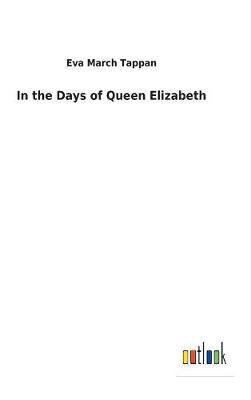 Book cover for In the Days of Queen Elizabeth