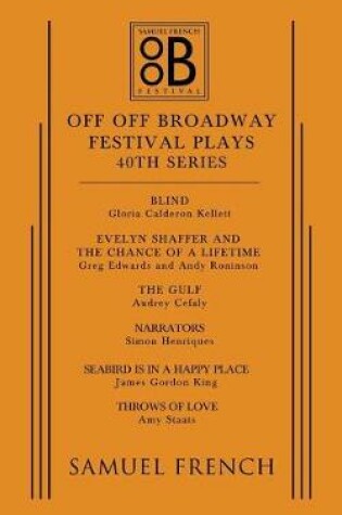 Cover of Off Off Broadway Festival Plays, 40th Series