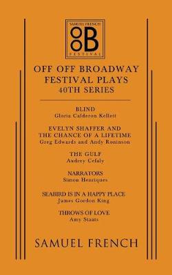 Book cover for Off Off Broadway Festival Plays, 40th Series