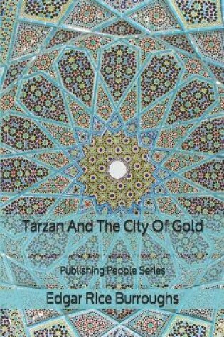 Cover of Tarzan And The City Of Gold - Publishing People Series