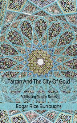 Book cover for Tarzan And The City Of Gold - Publishing People Series