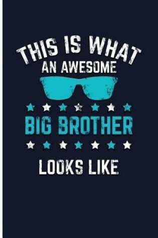 Cover of This Is What an Awesome Big Brother Looks Like