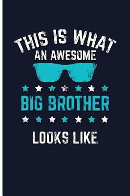Book cover for This Is What an Awesome Big Brother Looks Like