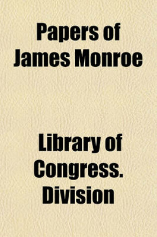 Cover of Papers of James Monroe