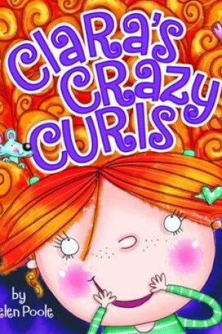 Cover of Clara's Crazy Curls