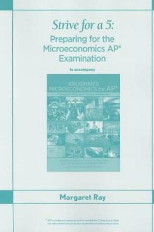 Cover of Strive for a 5: Preparing for the Ap(r) Microeconomics Examination