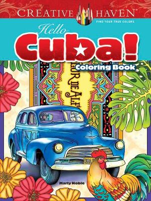 Book cover for Creative Haven Hello Cuba! Coloring Book