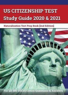 Book cover for US Citizenship Test Study Guide 2020 and 2021