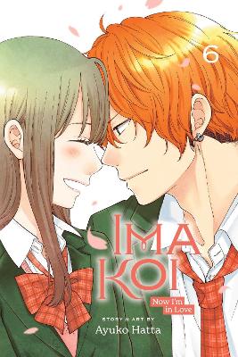 Book cover for Ima Koi: Now I'm in Love, Vol. 6