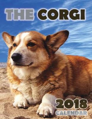 Book cover for The Corgi 2018 Calendar