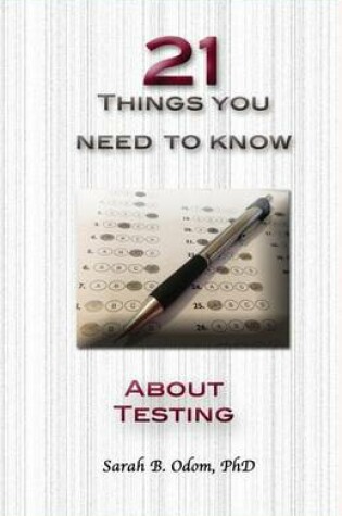 Cover of 21 Things You Need to KNOW about Testing