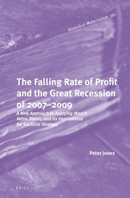 Book cover for The Falling Rate of Profit and the Great Recession of 2007-2009