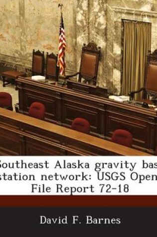 Cover of Southeast Alaska Gravity Base Station Network