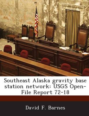 Book cover for Southeast Alaska Gravity Base Station Network