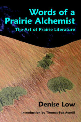 Cover of Words of a Prairie Alchemist