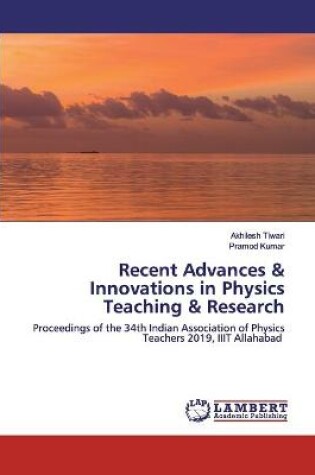 Cover of Recent Advances & Innovations in Physics Teaching & Research