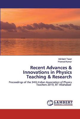 Book cover for Recent Advances & Innovations in Physics Teaching & Research