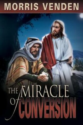 Cover of The Miracle of Conversion