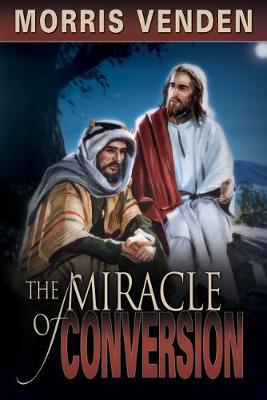 Book cover for The Miracle of Conversion