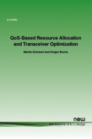 Cover of QoS-Based Resource Allocation and Transceiver Optimization