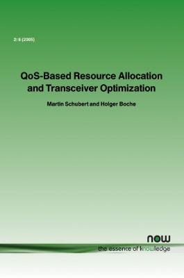 Book cover for QoS-Based Resource Allocation and Transceiver Optimization