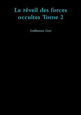 Book cover for Le Reveil Des Forces Occultes Tome 2